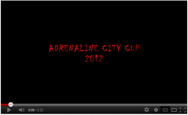 Adrenaline City Cup 2012 Official movie